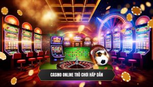 Casino Online Trò Chơi Hấp Dẫn - Trải Nghiệm Đỉnh Cao Tại BANCADOITHUONG