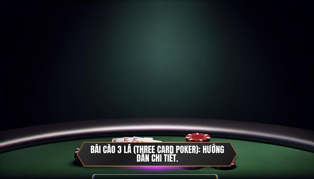 Bài cào 3 lá (Three Card Poker)_ Hướng dẫn chi tiết.